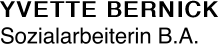 YVETTE BERNICK Sozialarbeiterin B.A.