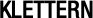 KLETTERN