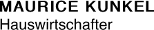 MAURICE KUNKEL Hauswirtschafter
