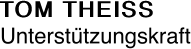 TOM THEISS Unterstützungskraft