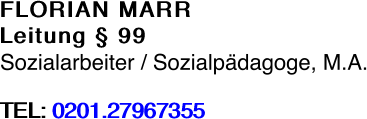 FLORIAN MARR Leitung § 99 Sozialarbeiter /