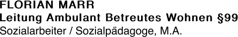 FLORIAN MARR Leitung Ambulant Betreutes Wohnen